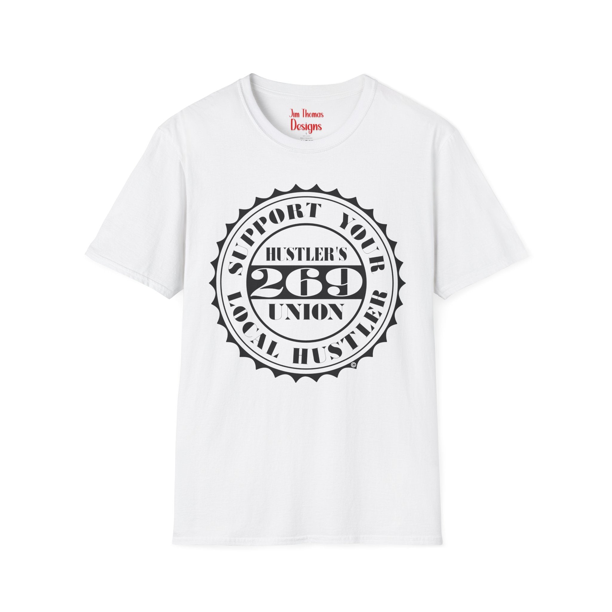 Hustler's Union (269) T-Shirt