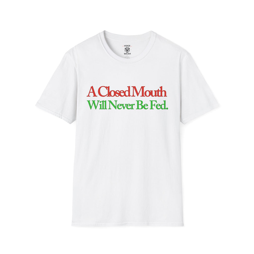 "A Closed Mouth" - "moti-Voice-tion Wear" T-Shirt