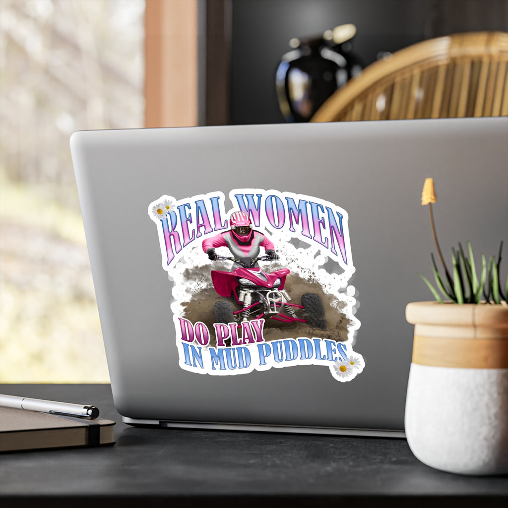Real Women Do Play In Mud Puddles Vinyl Decal