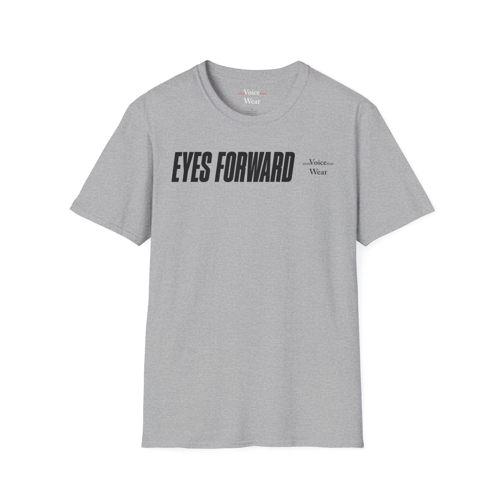 "Eyes Forward" - "moti-Voice-tion Wear" T-Shirt