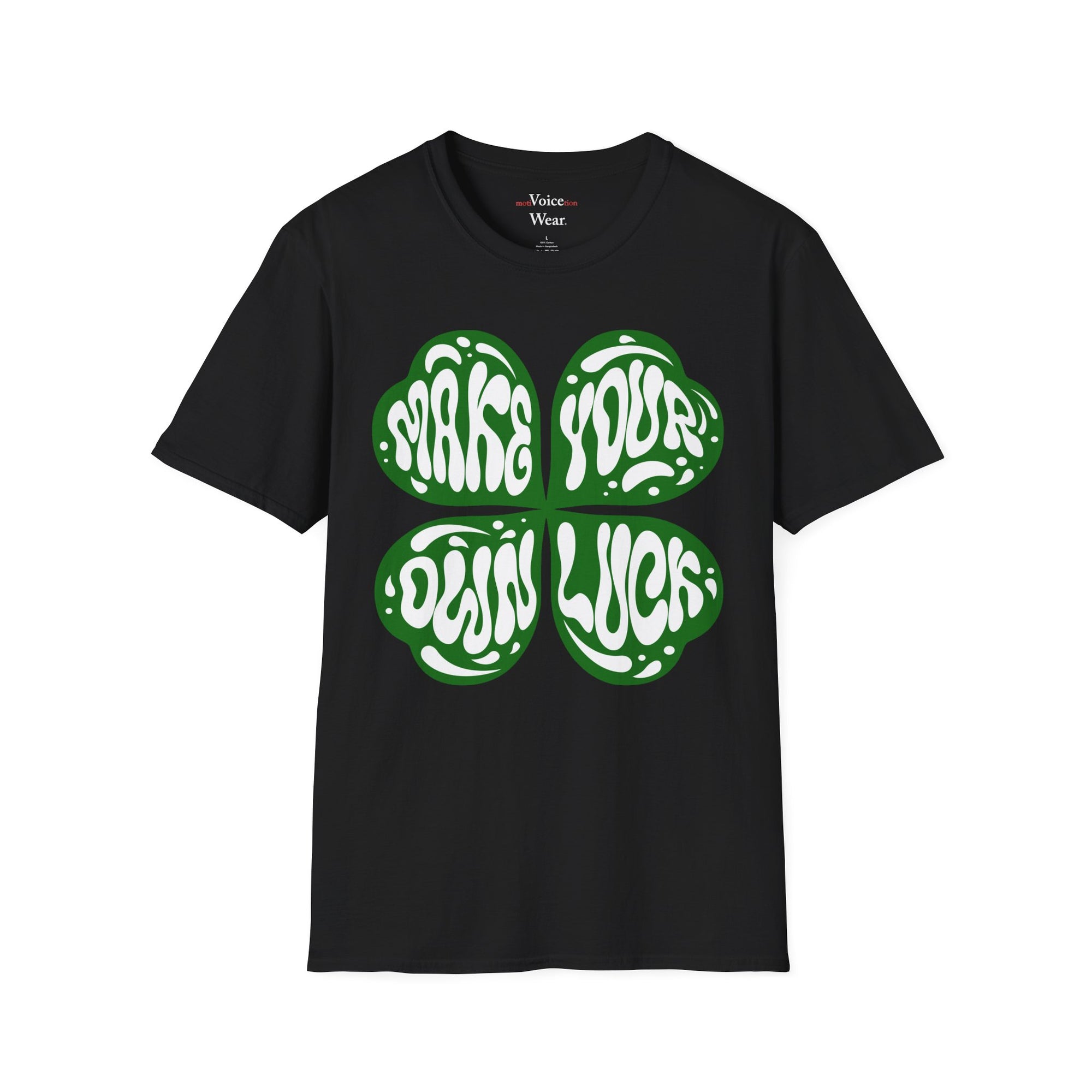 "Make Your Own Luck - White" - "moti-Voice-tion Wear" T-Shirt