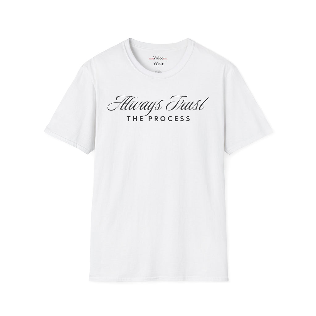 "Trust The Process" - "moti-Voice-tion Wear" T-Shirt