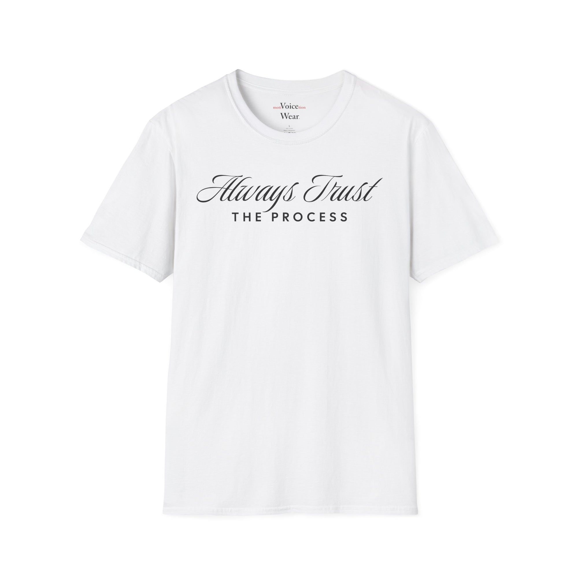 "Trust The Process" - "moti-Voice-tion Wear" T-Shirt