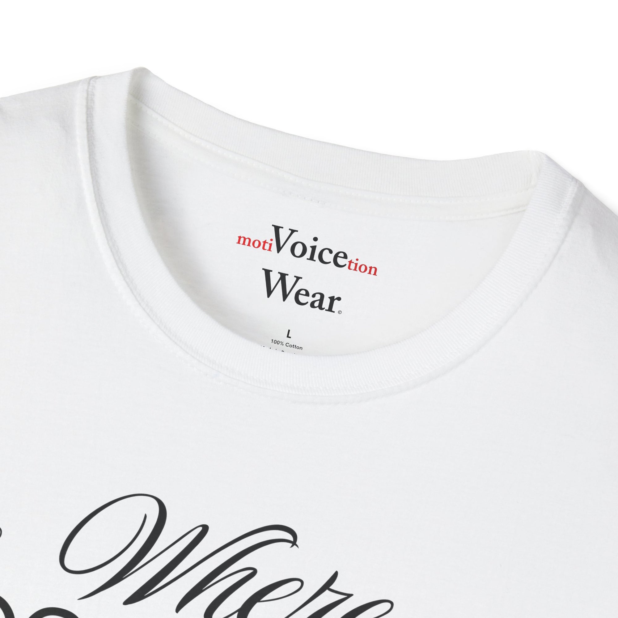 "Where Focus Goes" - "moti-Voice-tion Wear" T-Shirt