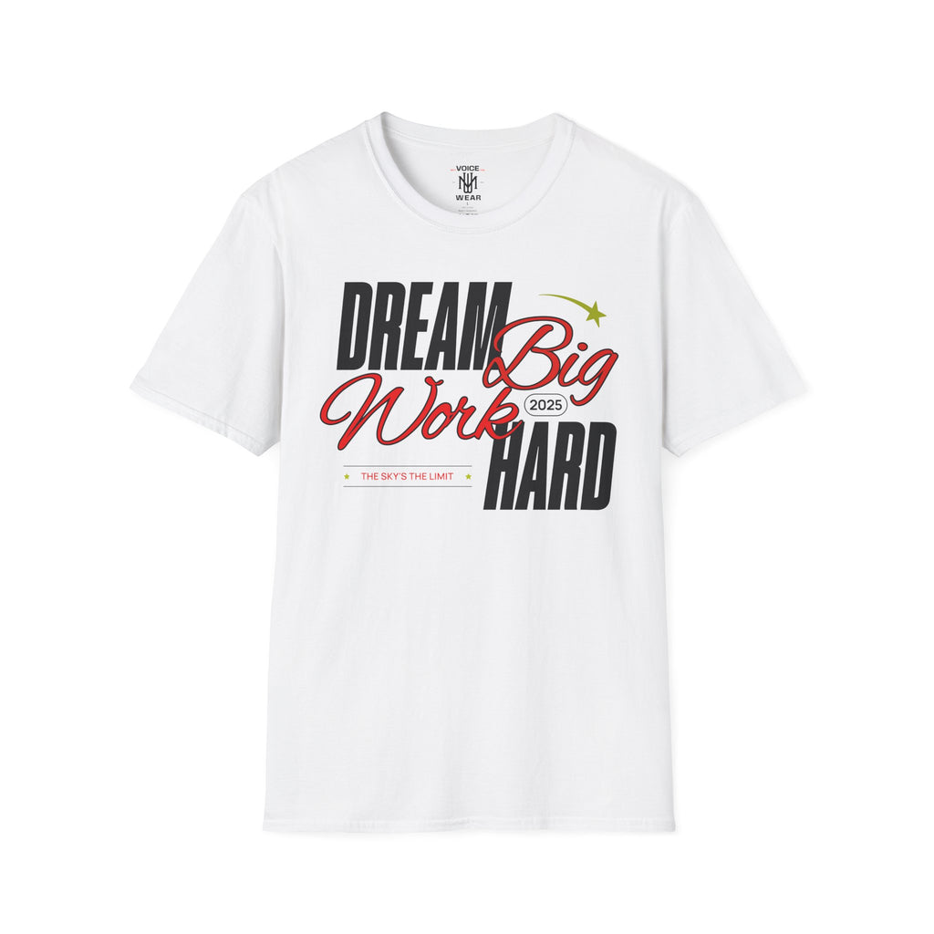"Dream Big - Work Hard" - "moti-Voice-tion Wear" T-Shirt