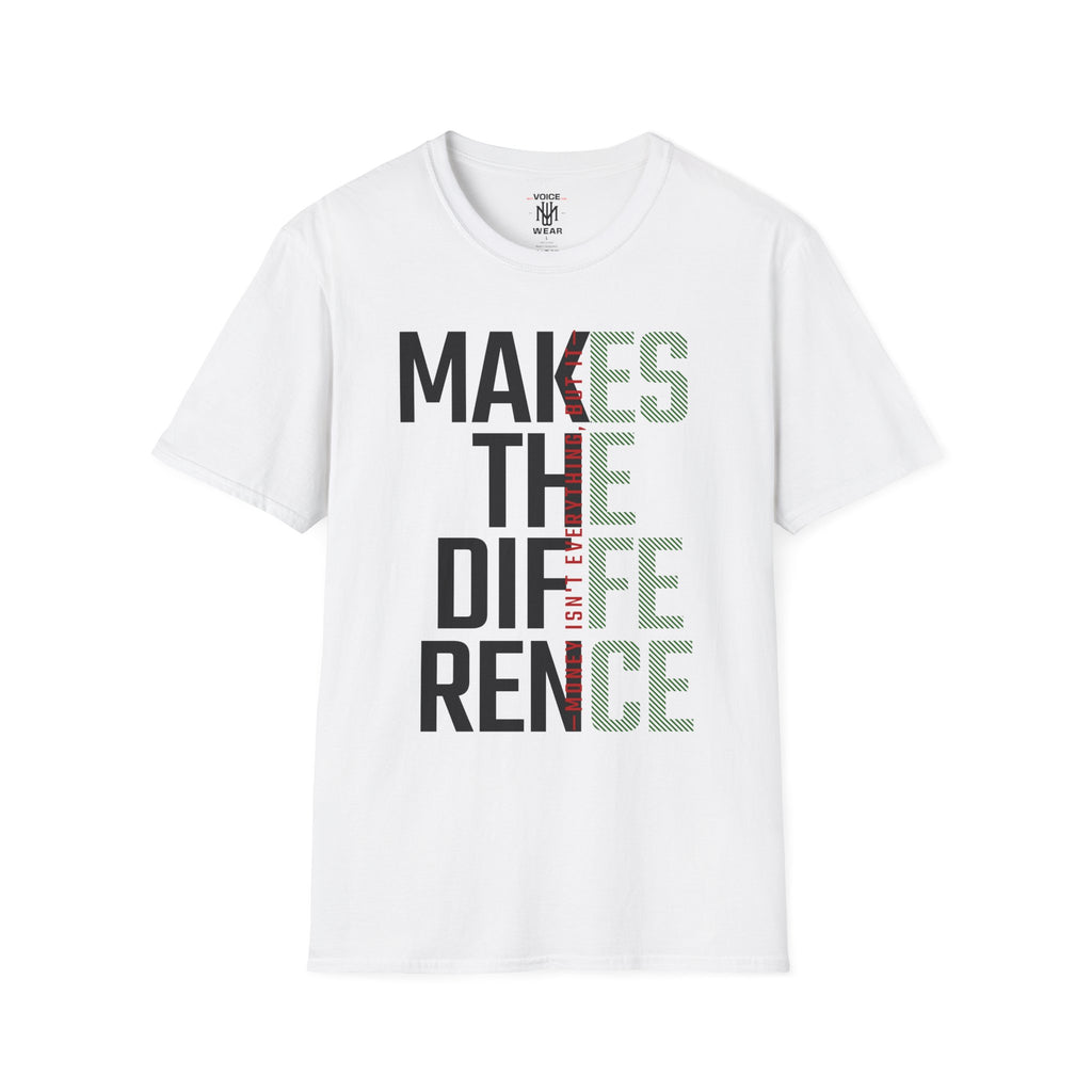 "Money Isn't Everything" - "moti-Voice-tion Wear" T-Shirt