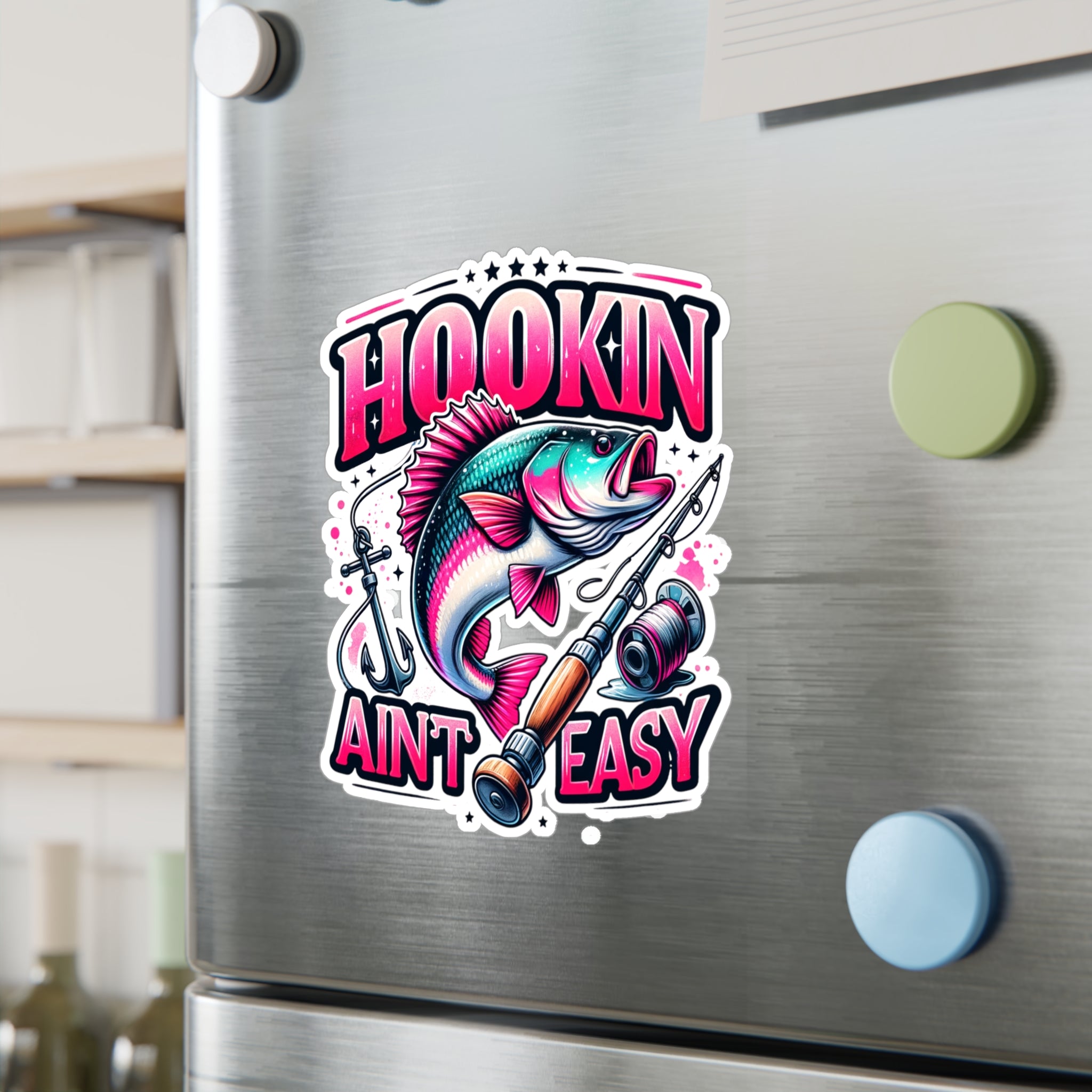 Hookin Ain't Easy Vinyl Decal