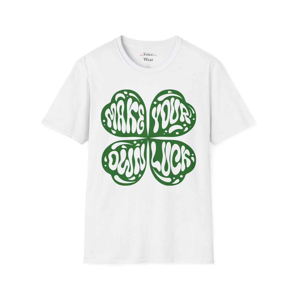 "Make Your Own Luck - White" - "moti-Voice-tion Wear" T-Shirt