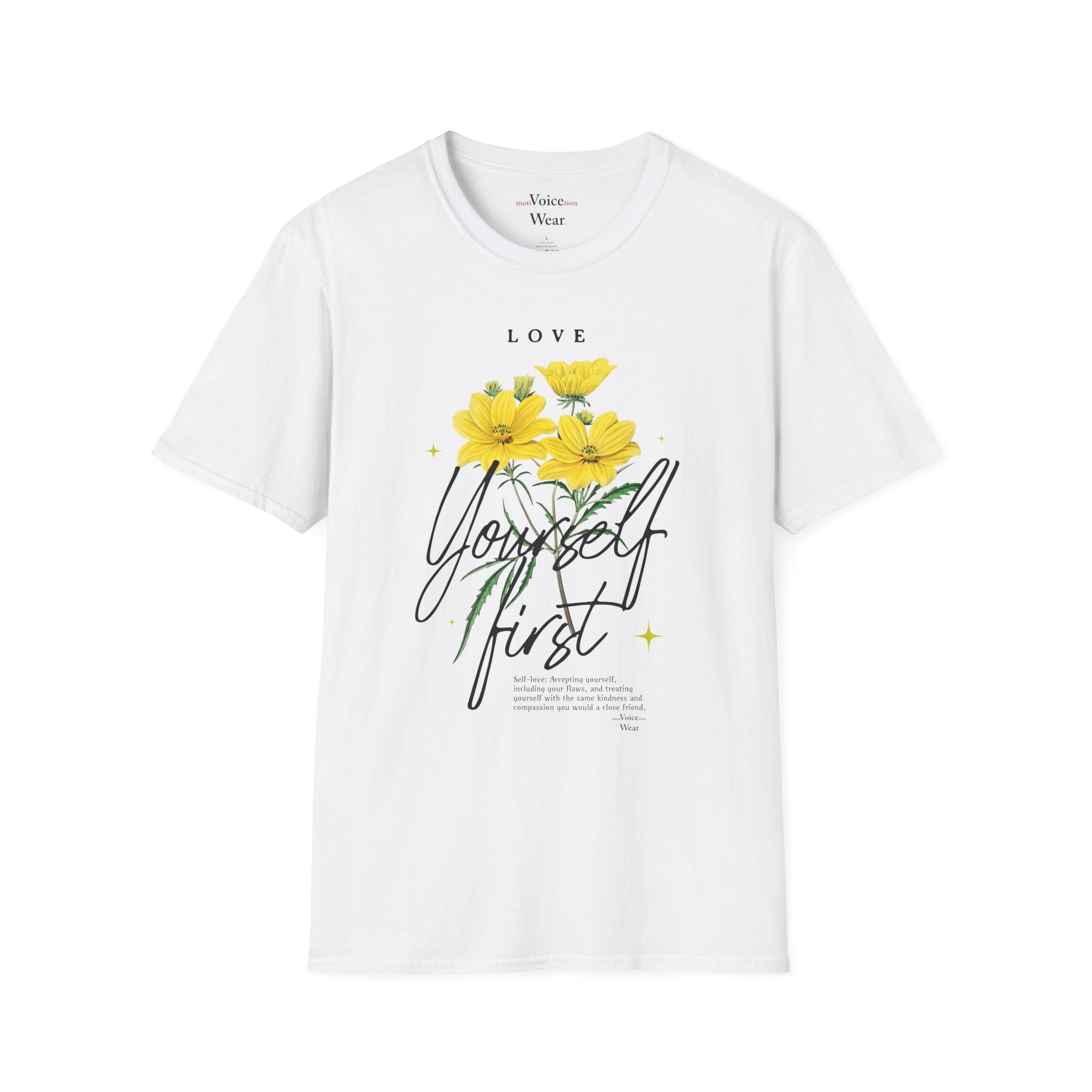"Love Yourself First" - "moti-Voice-tion Wear" T-Shirt