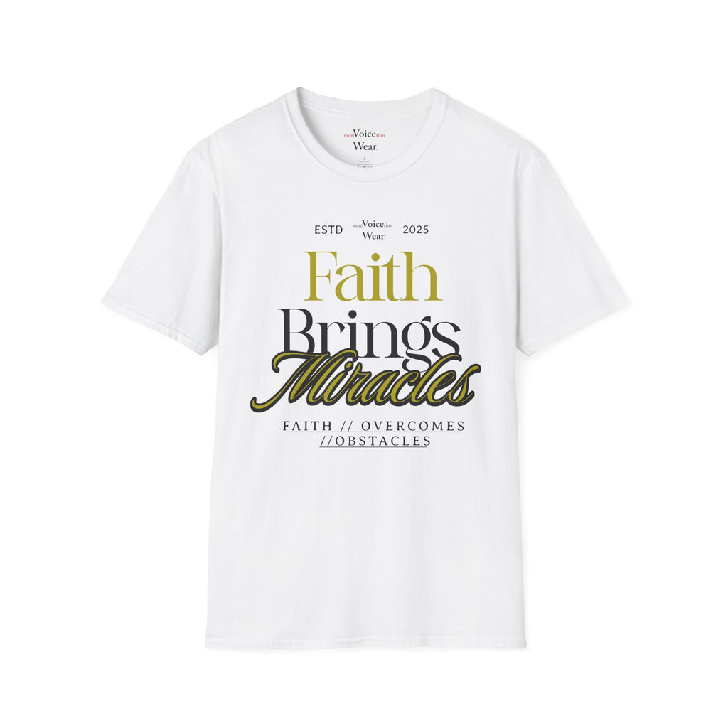 "Faith Brings Miracles" - "moti-Voice-tion Wear" T-Shirt