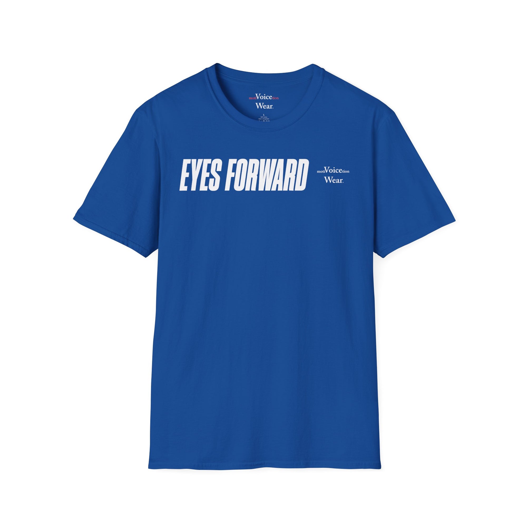"Eyes Forward" - "moti-Voice-tion Wear" T-Shirt