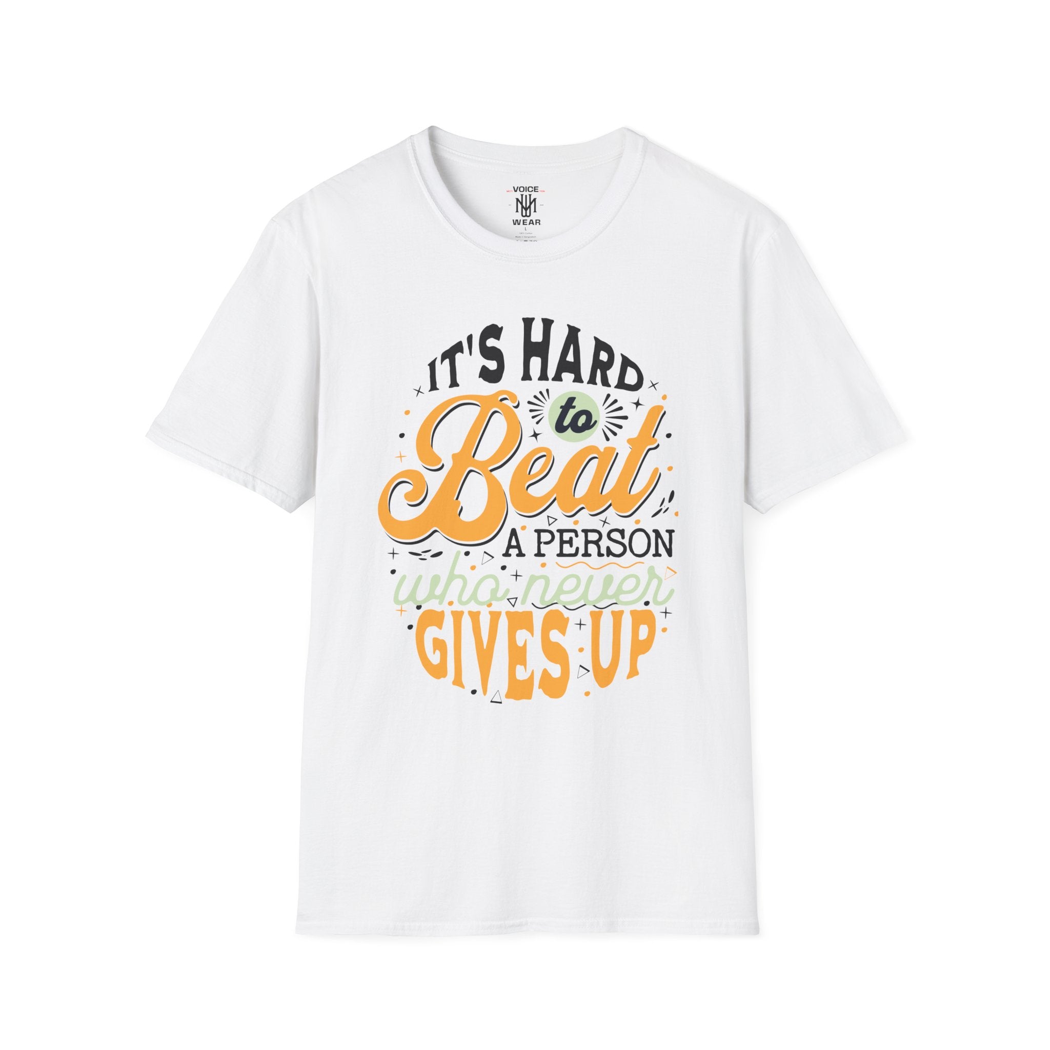 "Hard To Beat A Person" - "moti-Voice-tion Wear" T-Shirt