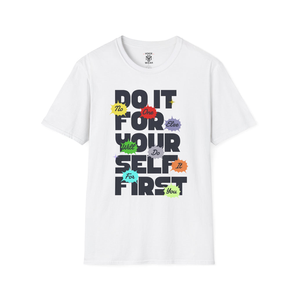 "Do It For Yourself First" - "moti-Voice-tion Wear" T-Shirt