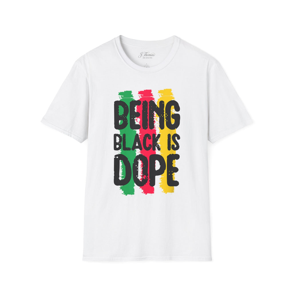 Being Black Is Dope