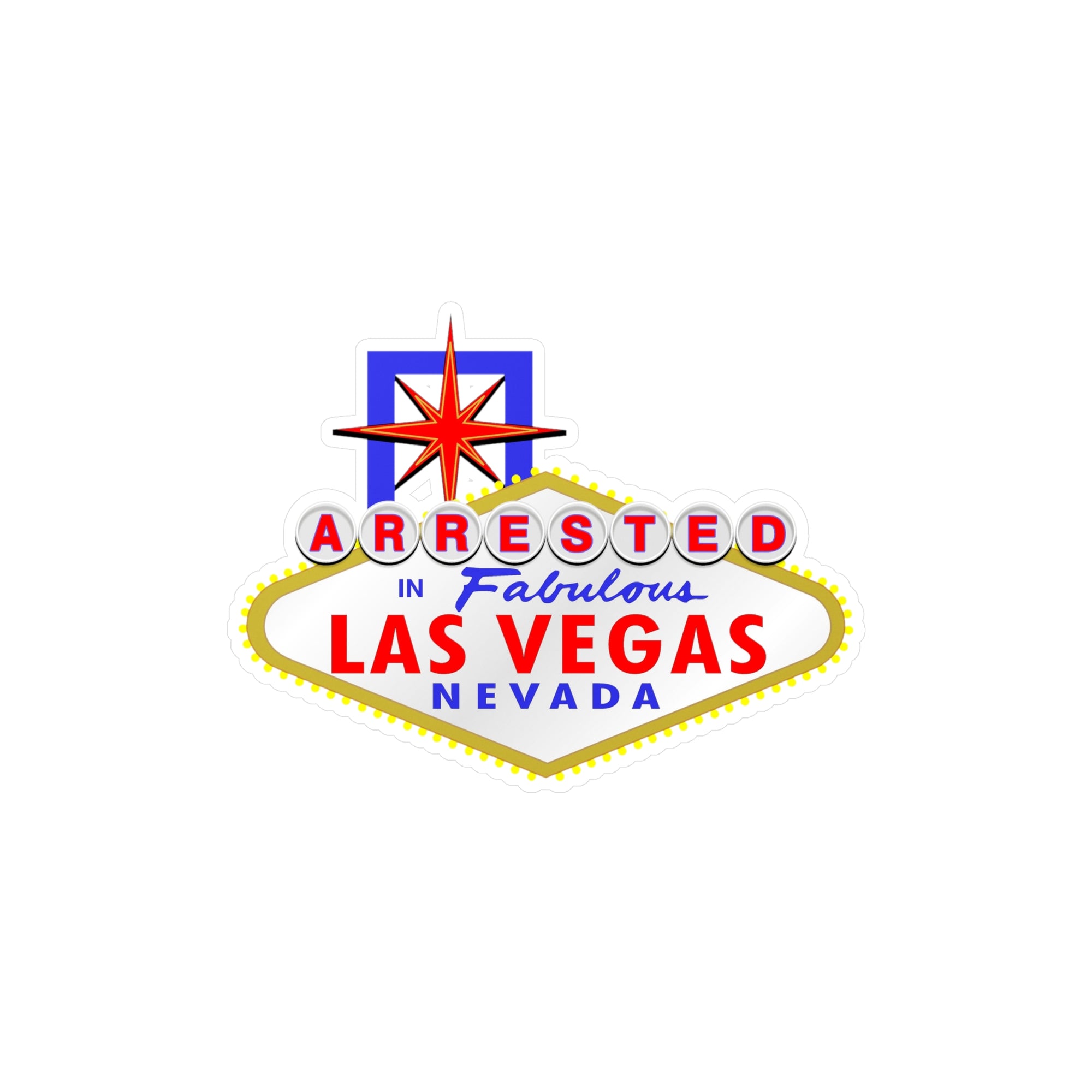 Arrested - "Las Vegas Sign" Vinyl Decal