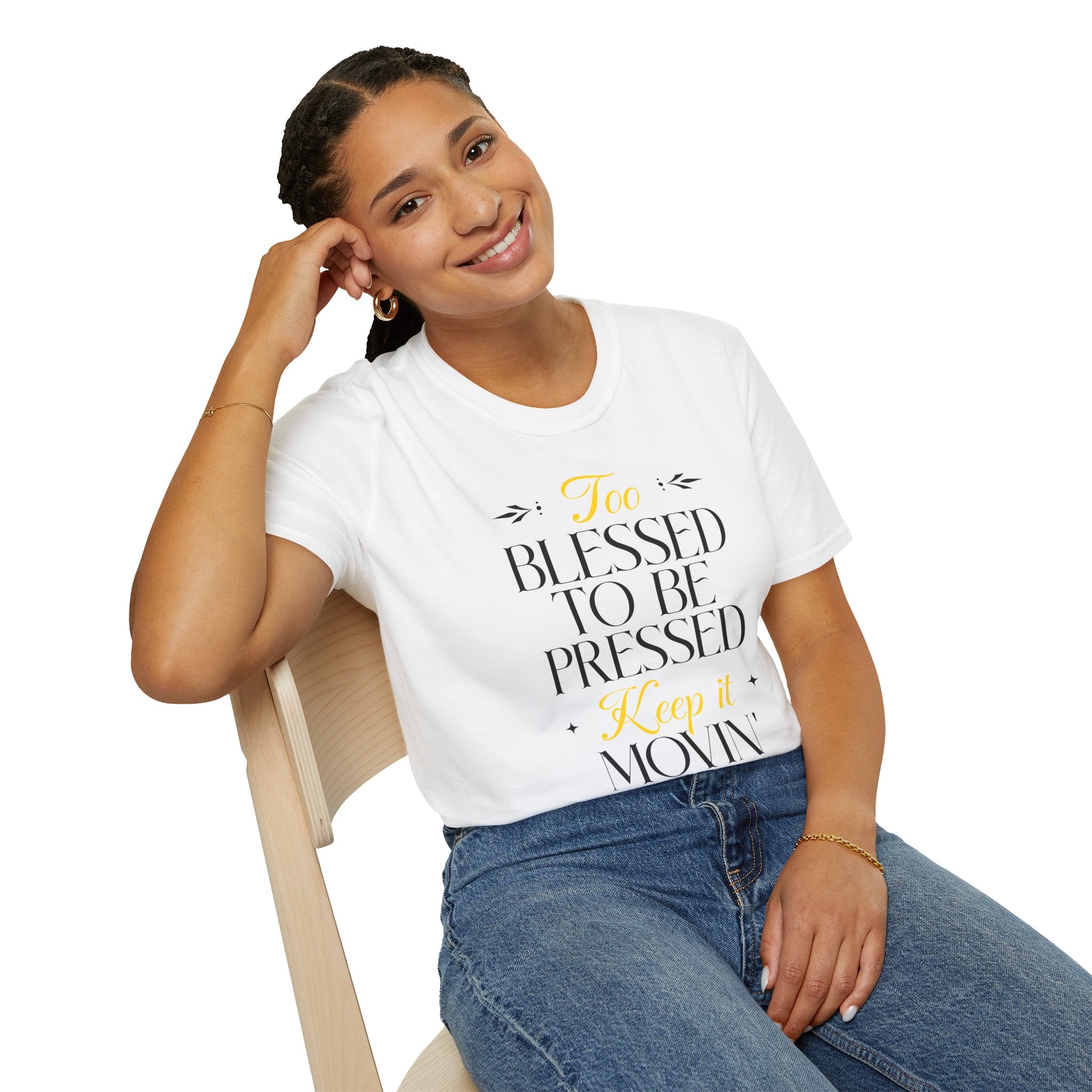 "Too Blessed To Be Stressed" - "moti-Voice-tion Wear" T-Shirt