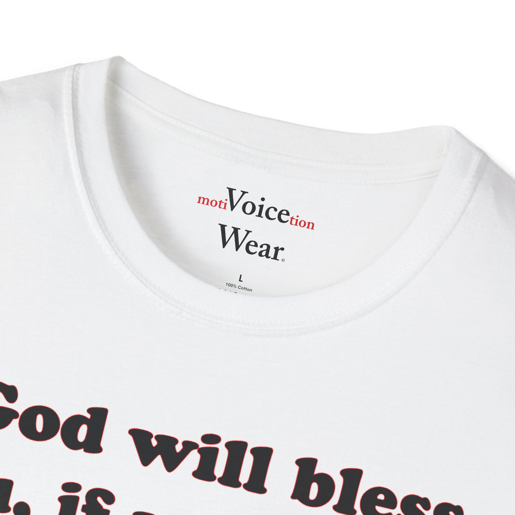 "God Will Bless You" - "moti-Voice-tion Wear" T-Shirt