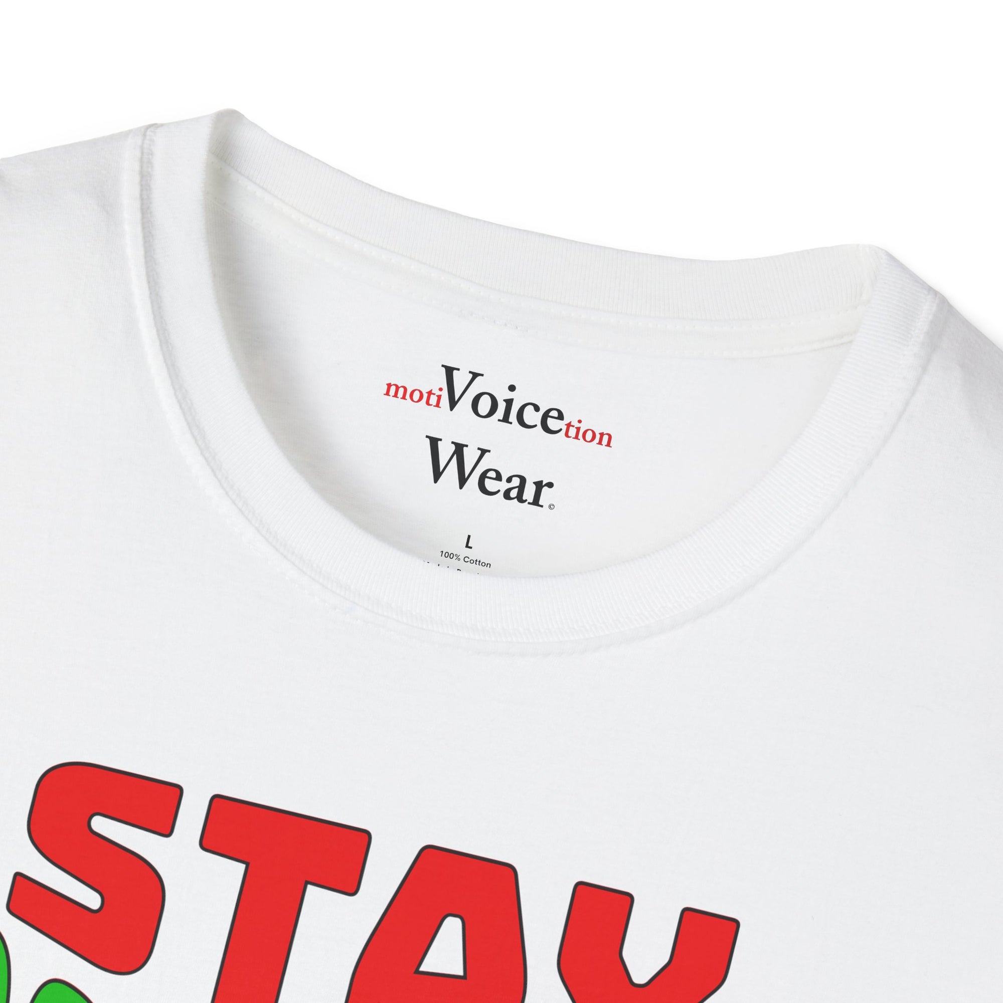 "Stay Positive" - "moti-Voice-tion Wear" T-Shirt
