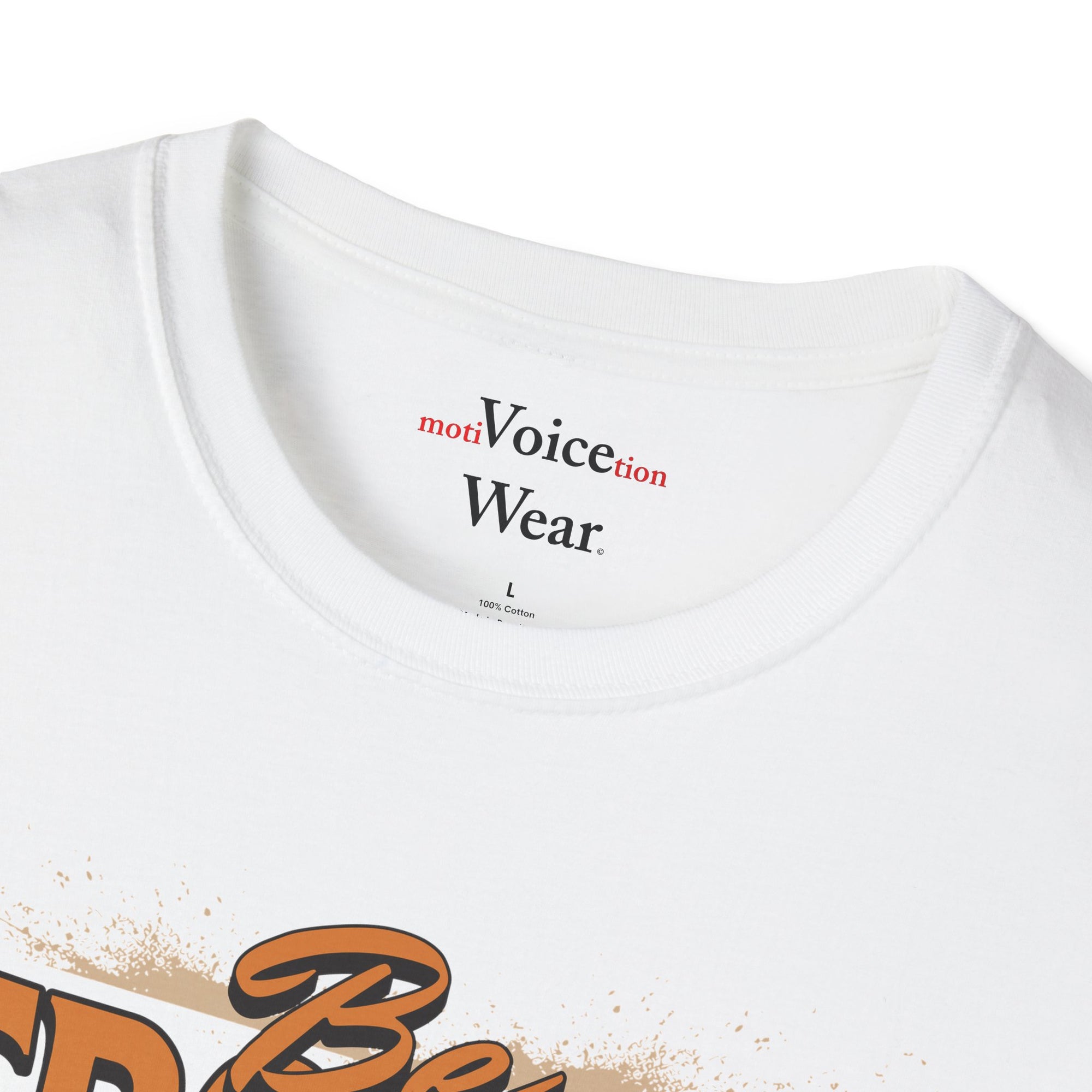 "Be Stronger Than Your Excuses" - "moti-Voice-tion Wear" T-Shirt