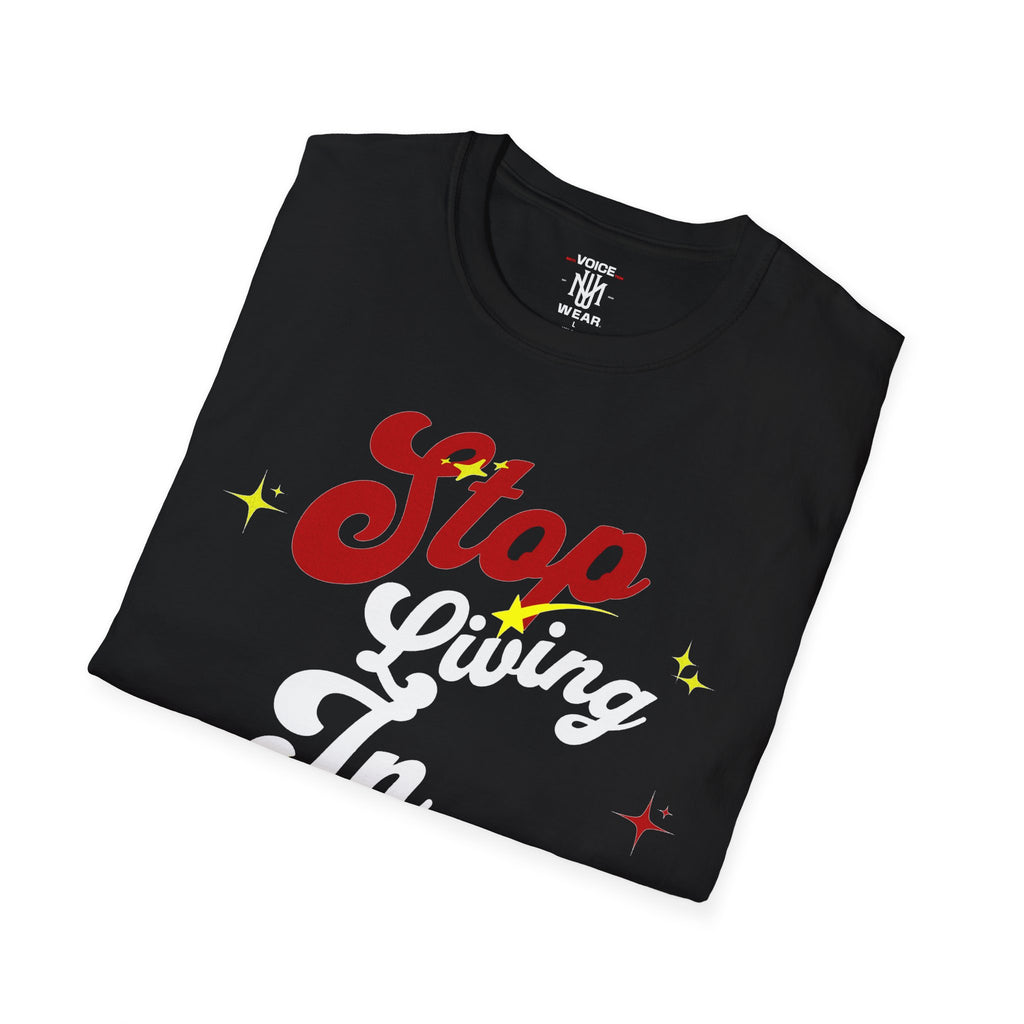 "Stop Living In The Past" - "moti-Voice-tion Wear" T-Shirt