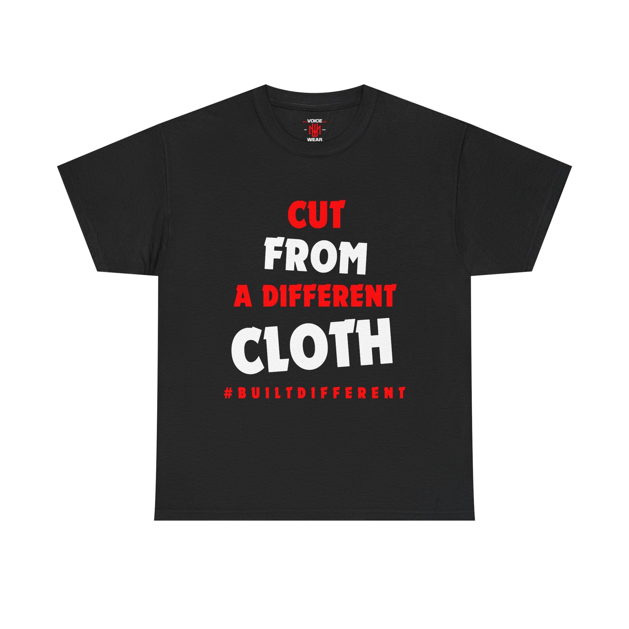 Cut From A Different Cloth - #BUILTDIFFERENT