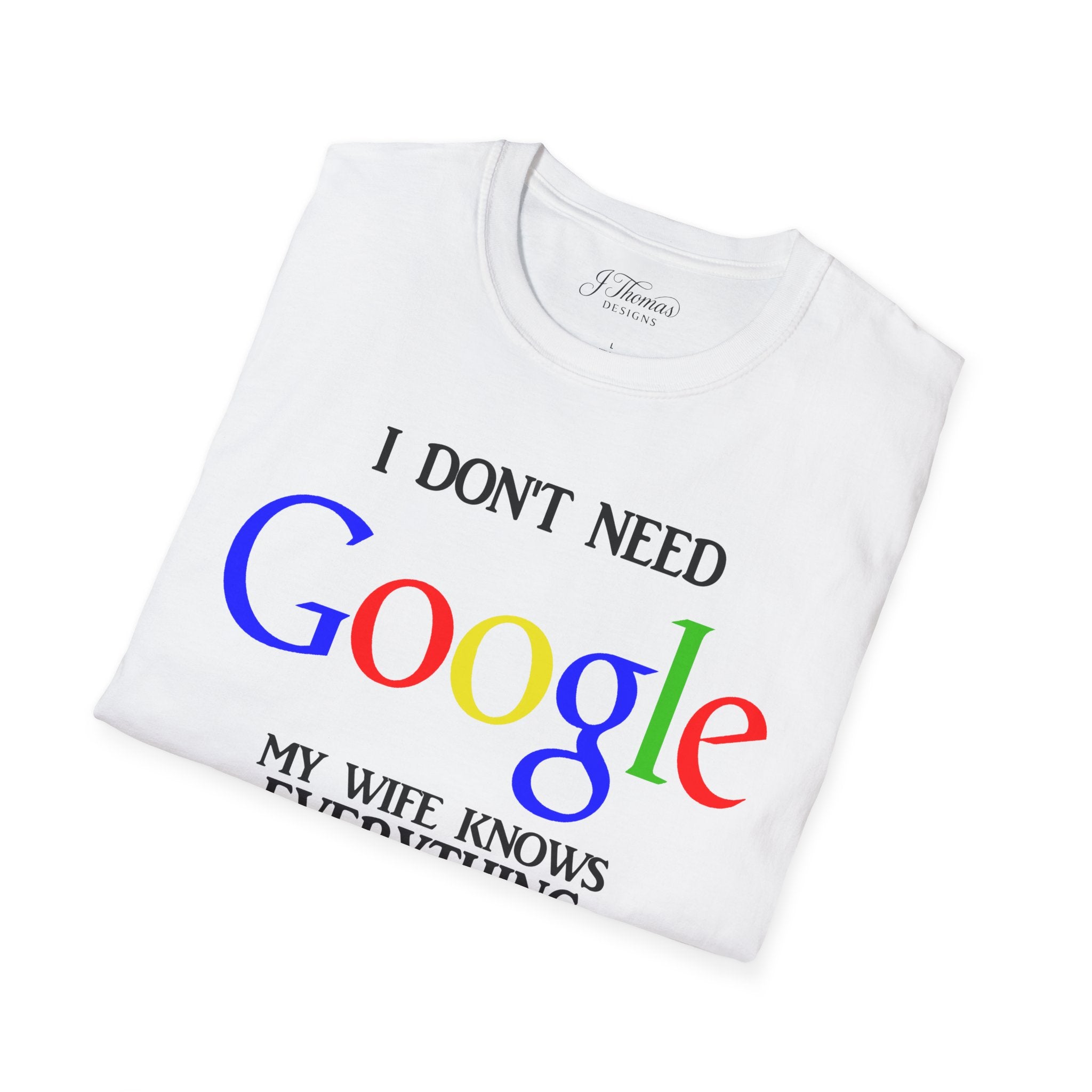 I Don't Need Google - Wife