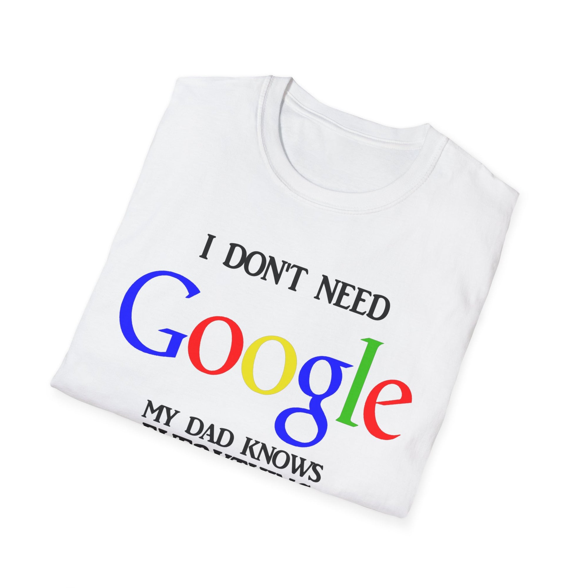 I Don't Need Google - Dad