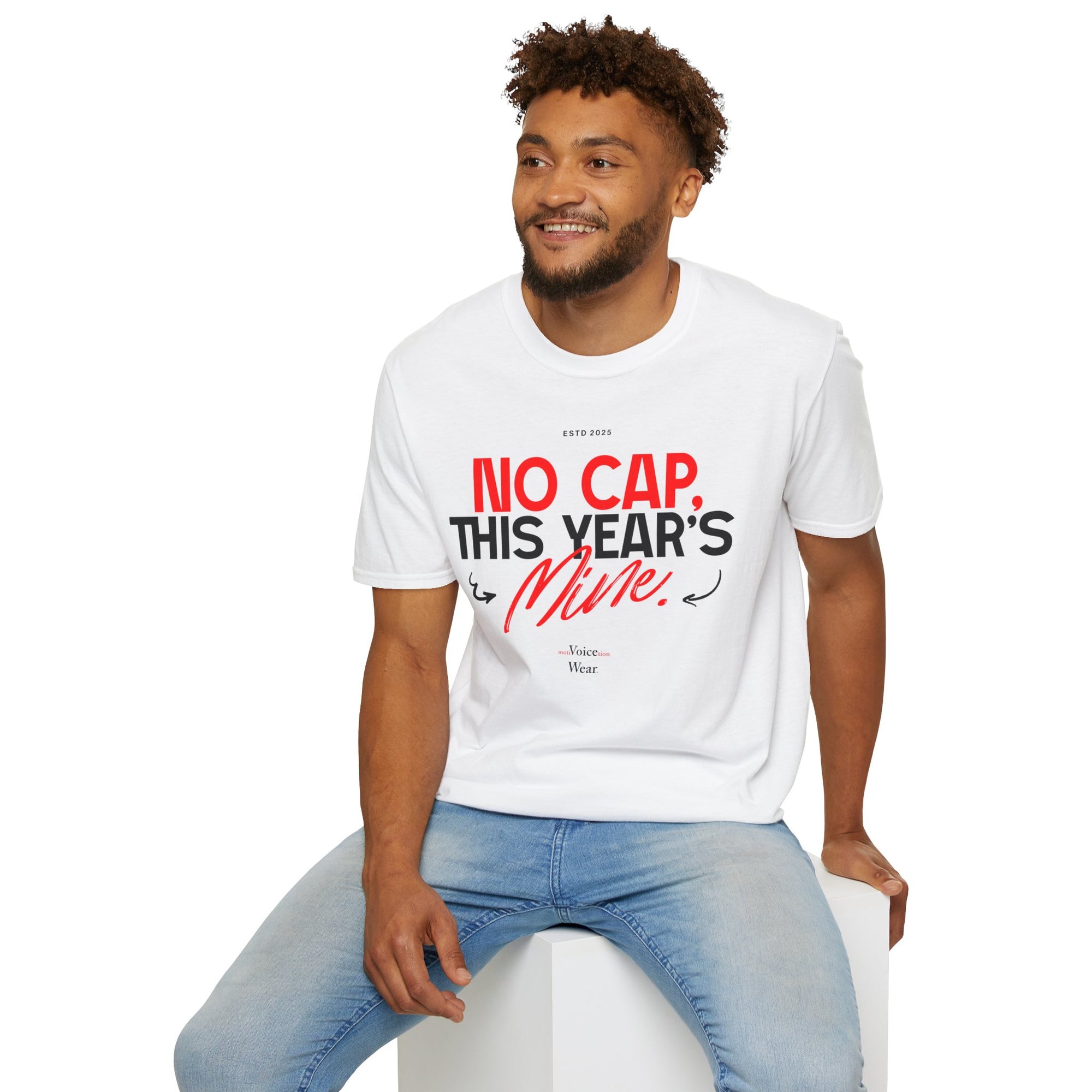 "This Year's Mine" - "moti-Voice-tion Wear" T-Shirt