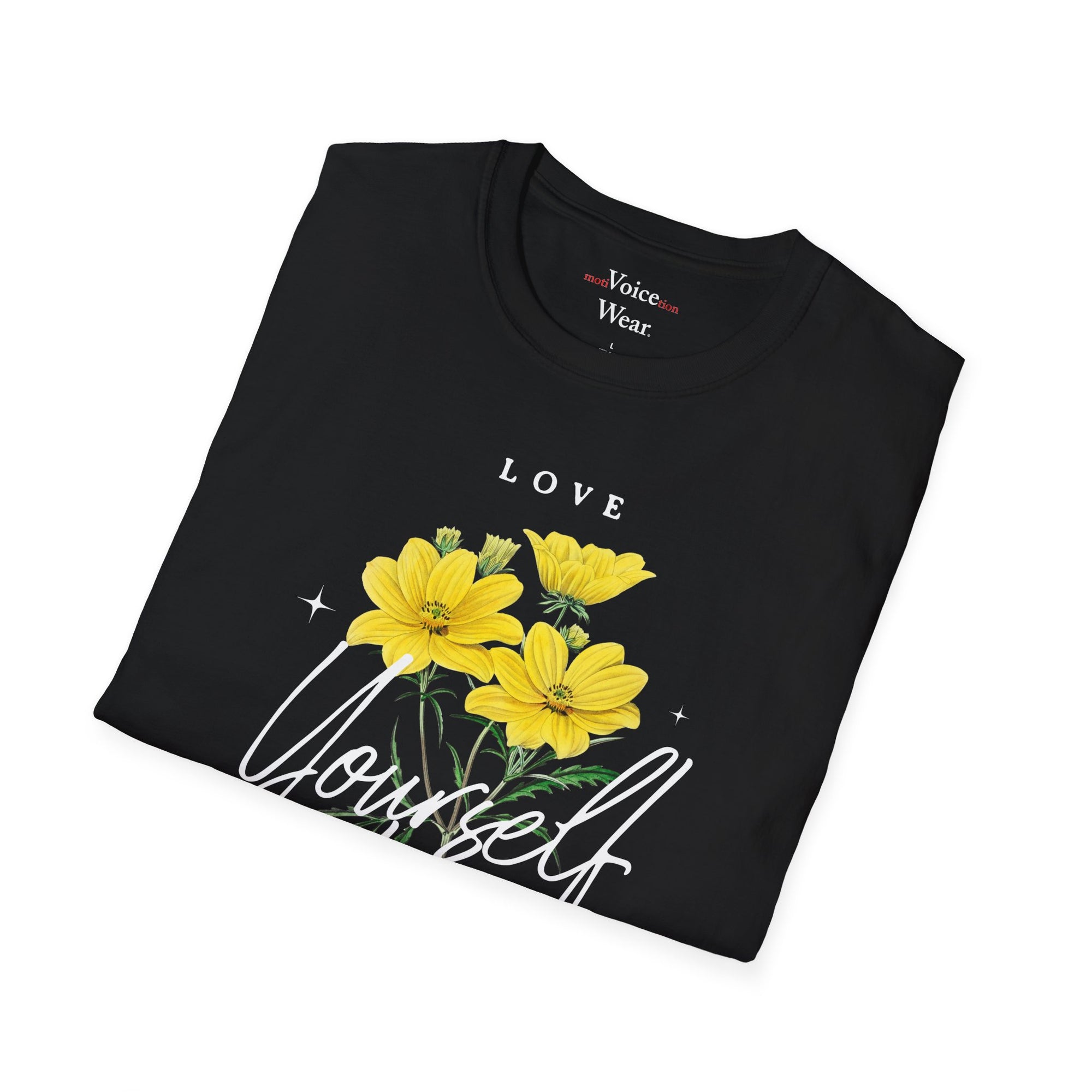 "Love Yourself First" - "moti-Voice-tion Wear" T-Shirt