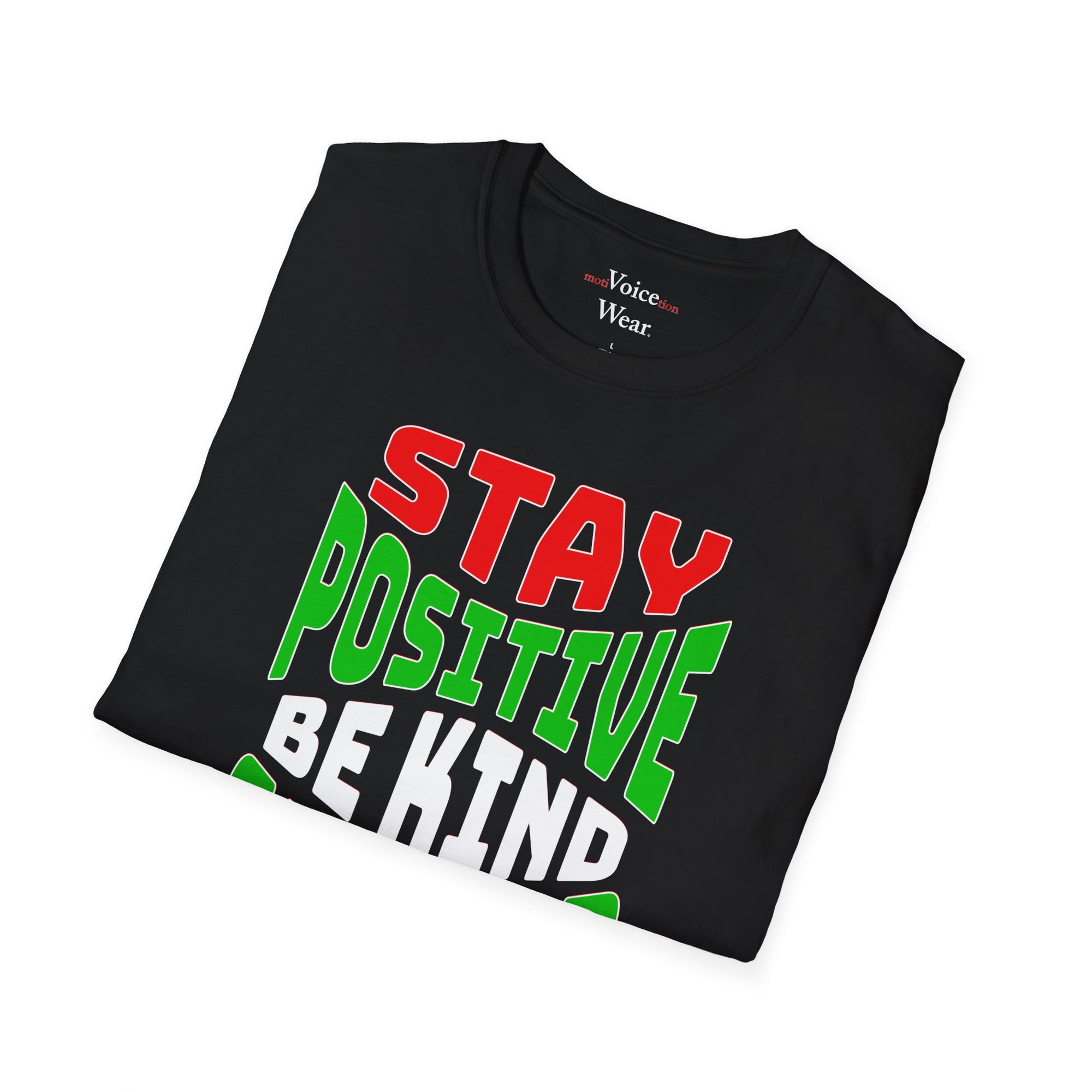 "Stay Positive" - "moti-Voice-tion Wear" T-Shirt