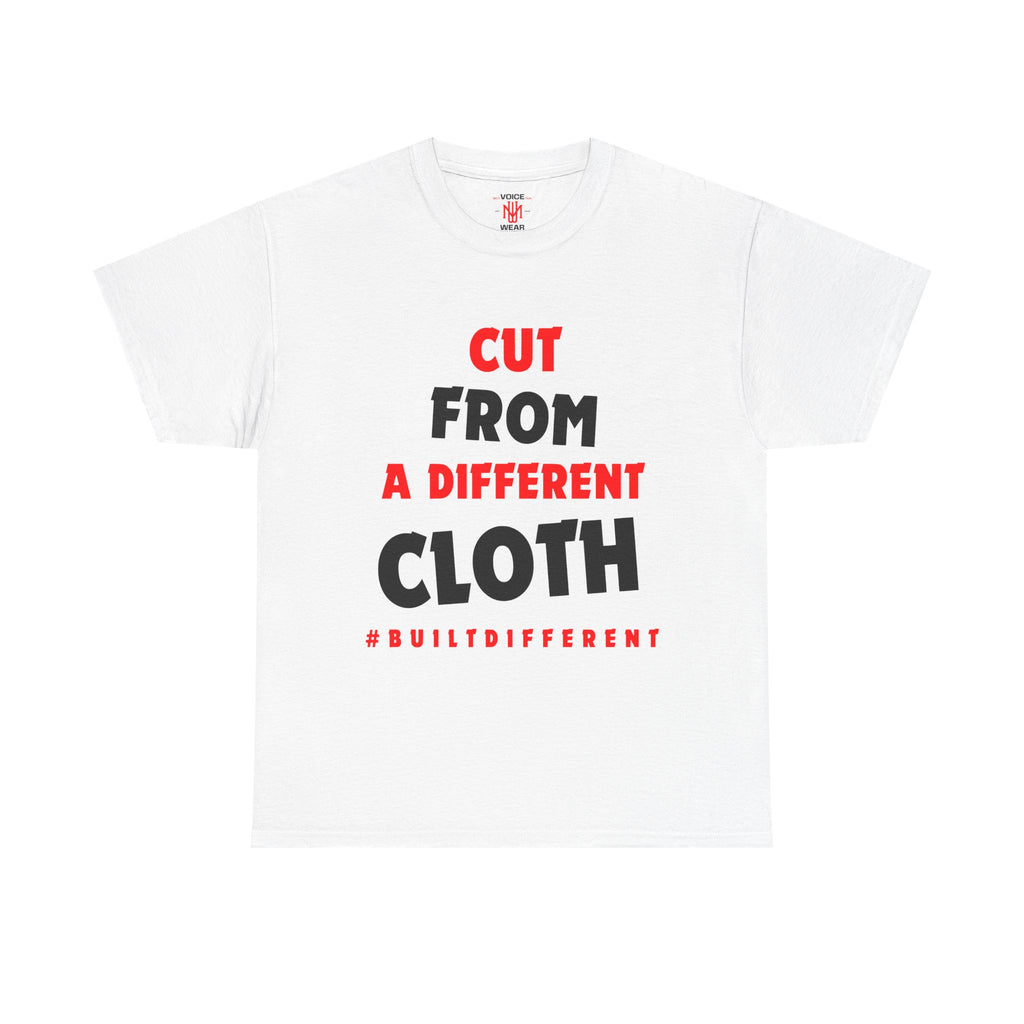 Cut From A Different Cloth - #BUILTDIFFERENT