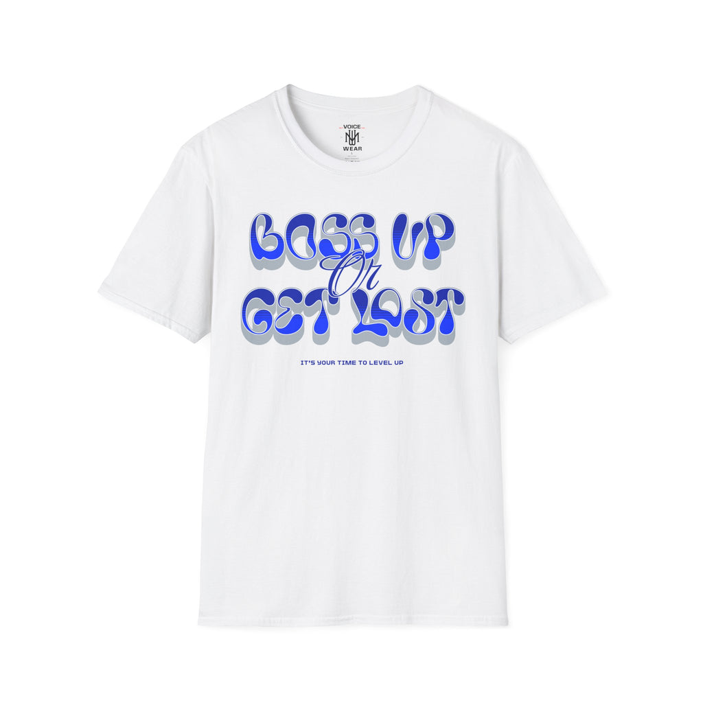 "Boss Up Or Get Lost - Blue" - "moti-Voice-tion Wear" T-Shirt