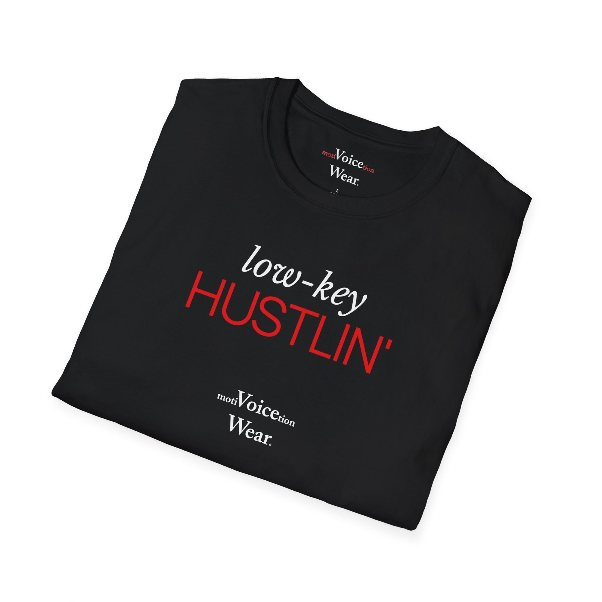"Low-Key Hustlin'" - "moti-Voice-tion Wear" T-Shirt