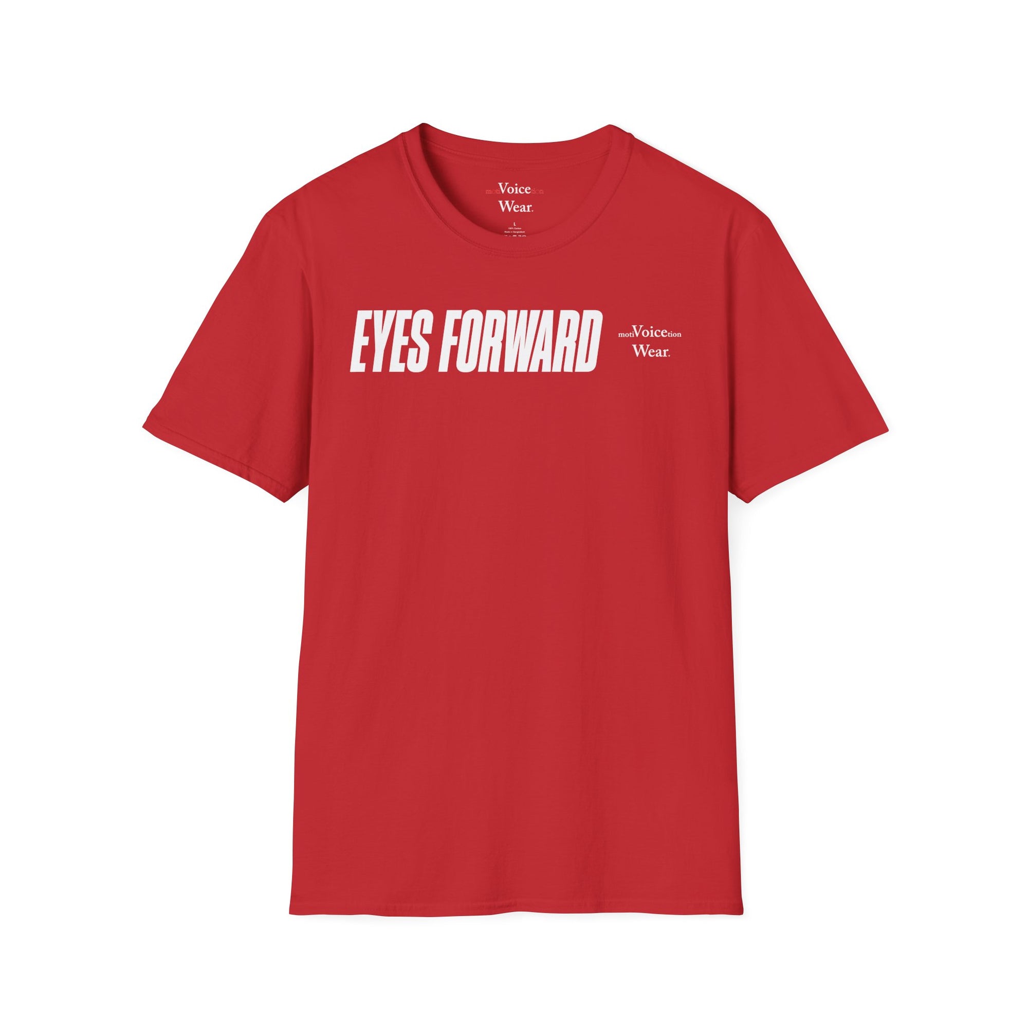 "Eyes Forward" - "moti-Voice-tion Wear" T-Shirt