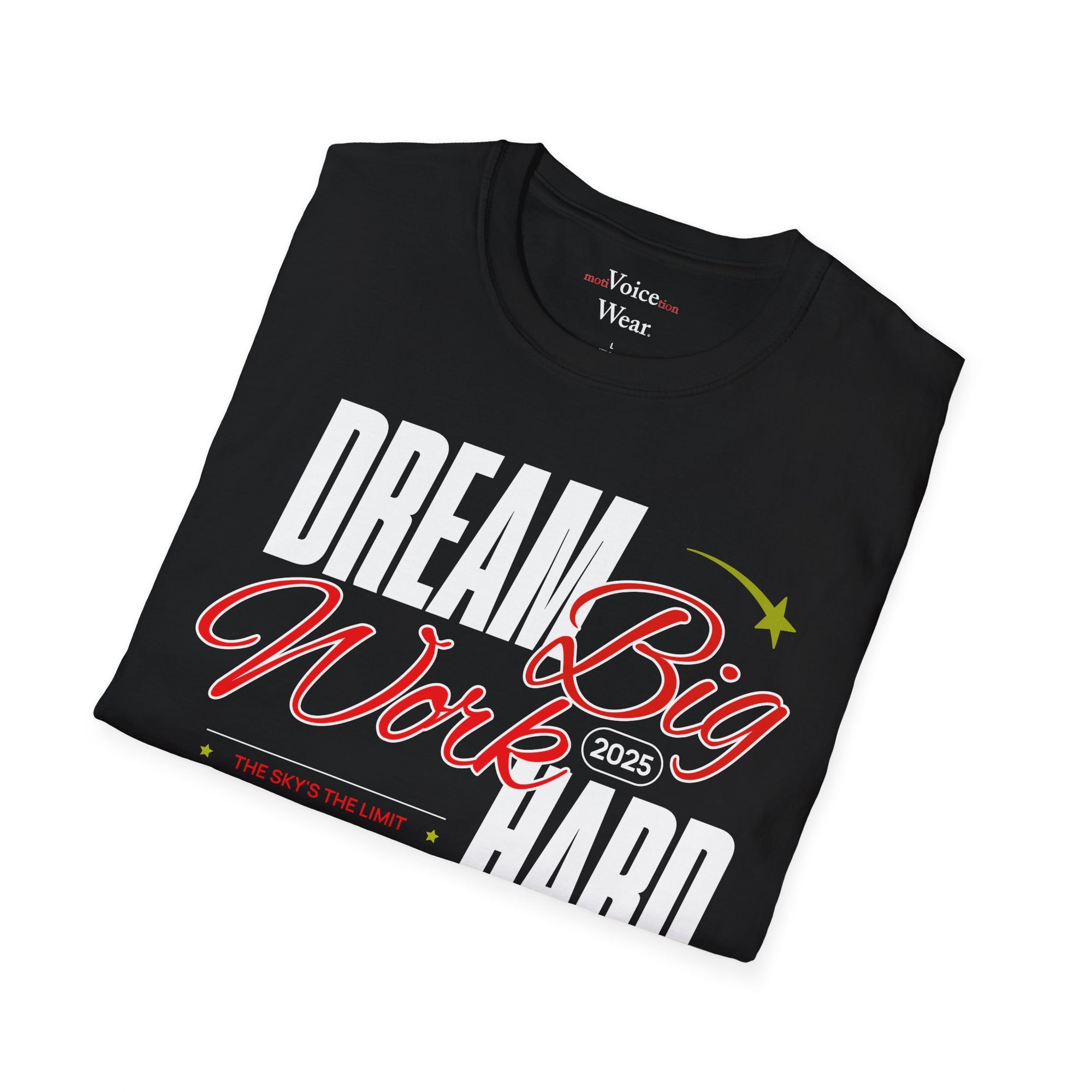 "Dream Big" - "moti-Voice-tion Wear" T-Shirt