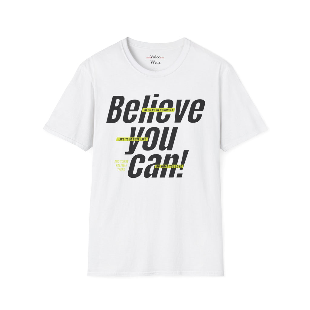 "Believe You Can" - "moti-Voice-tion Wear" T-Shirt