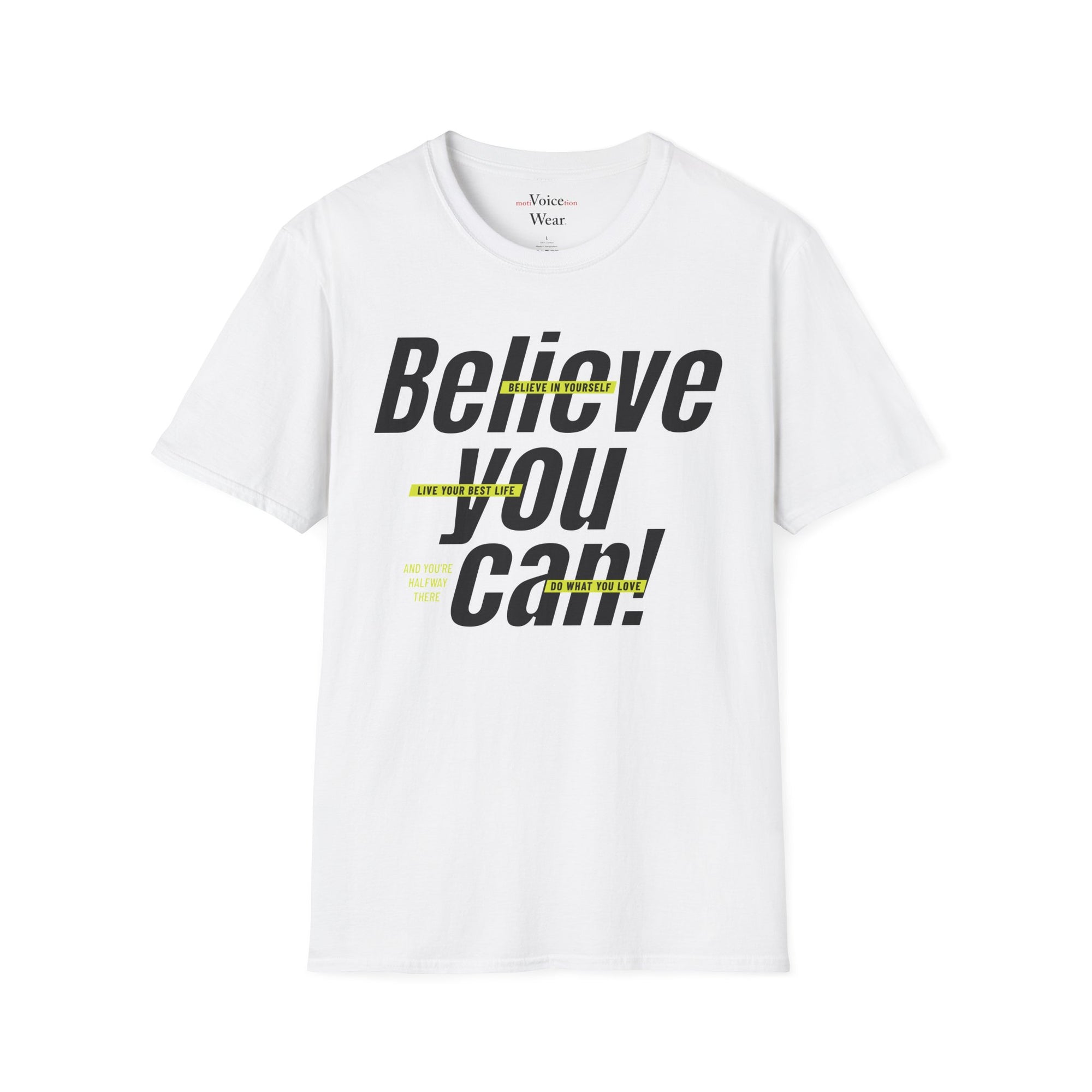 "Believe You Can" - "moti-Voice-tion Wear" T-Shirt