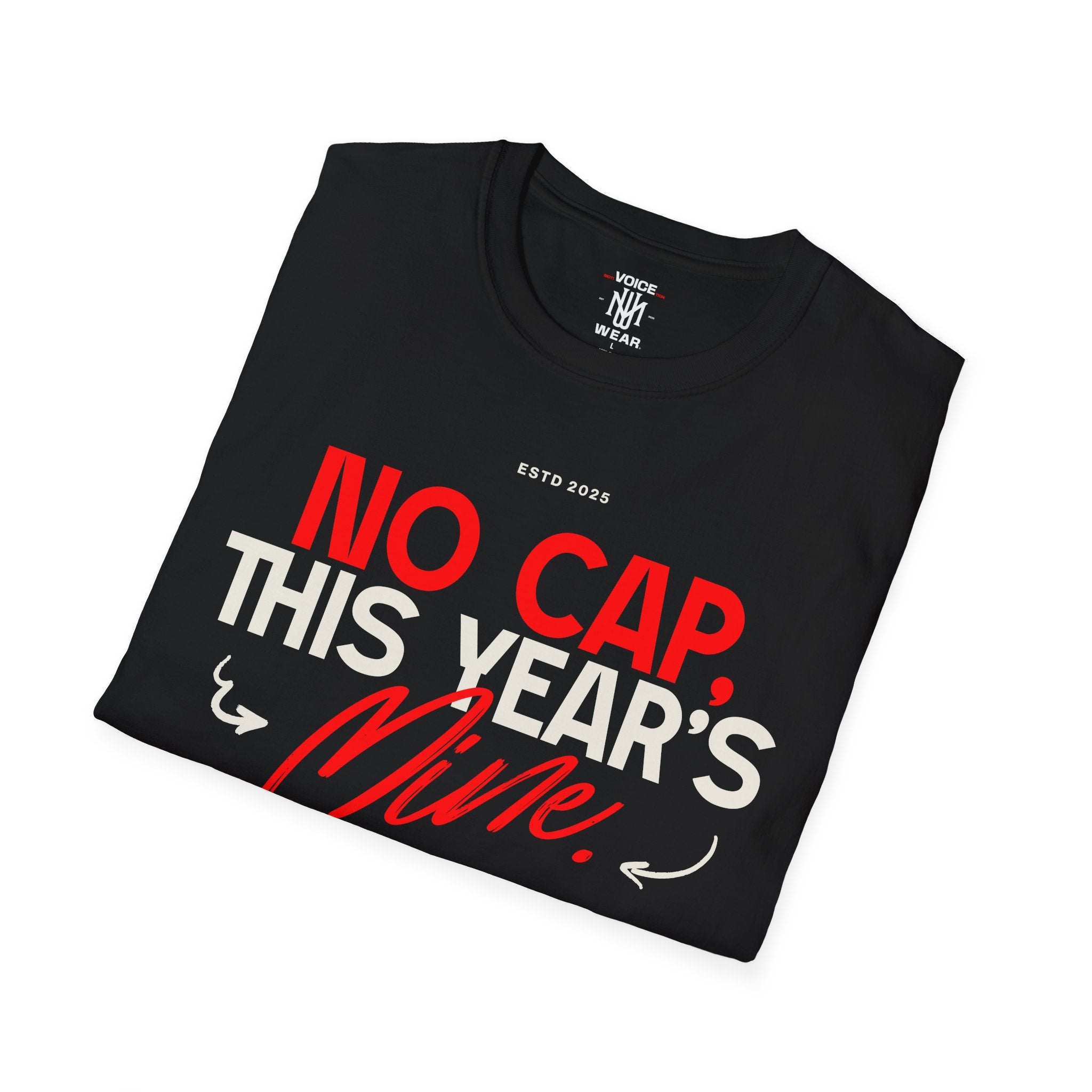 "This Year's Mine" - "moti-Voice-tion Wear" T-Shirt