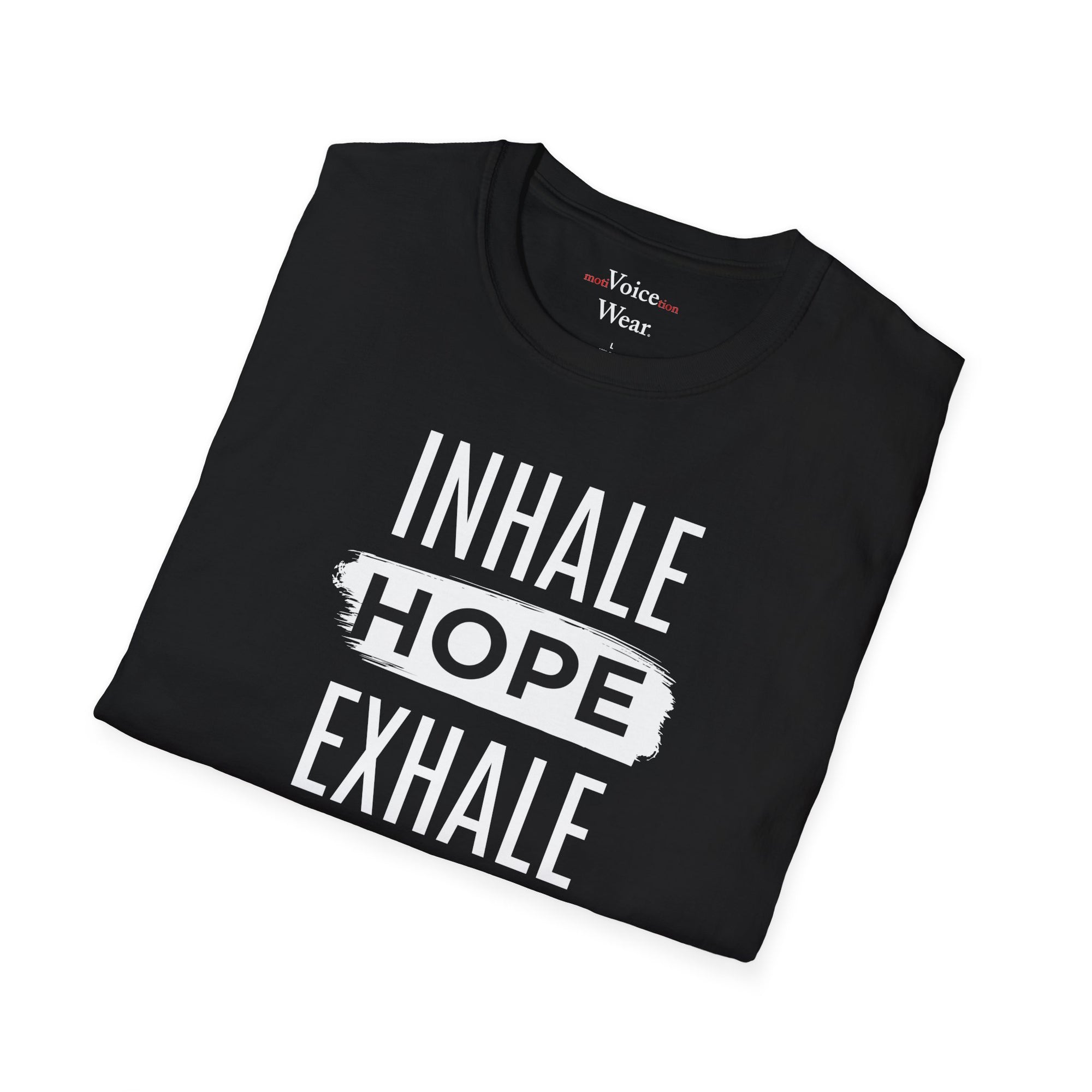 "Inhale Hope" - "moti-Voice-tion Wear" T-Shirt