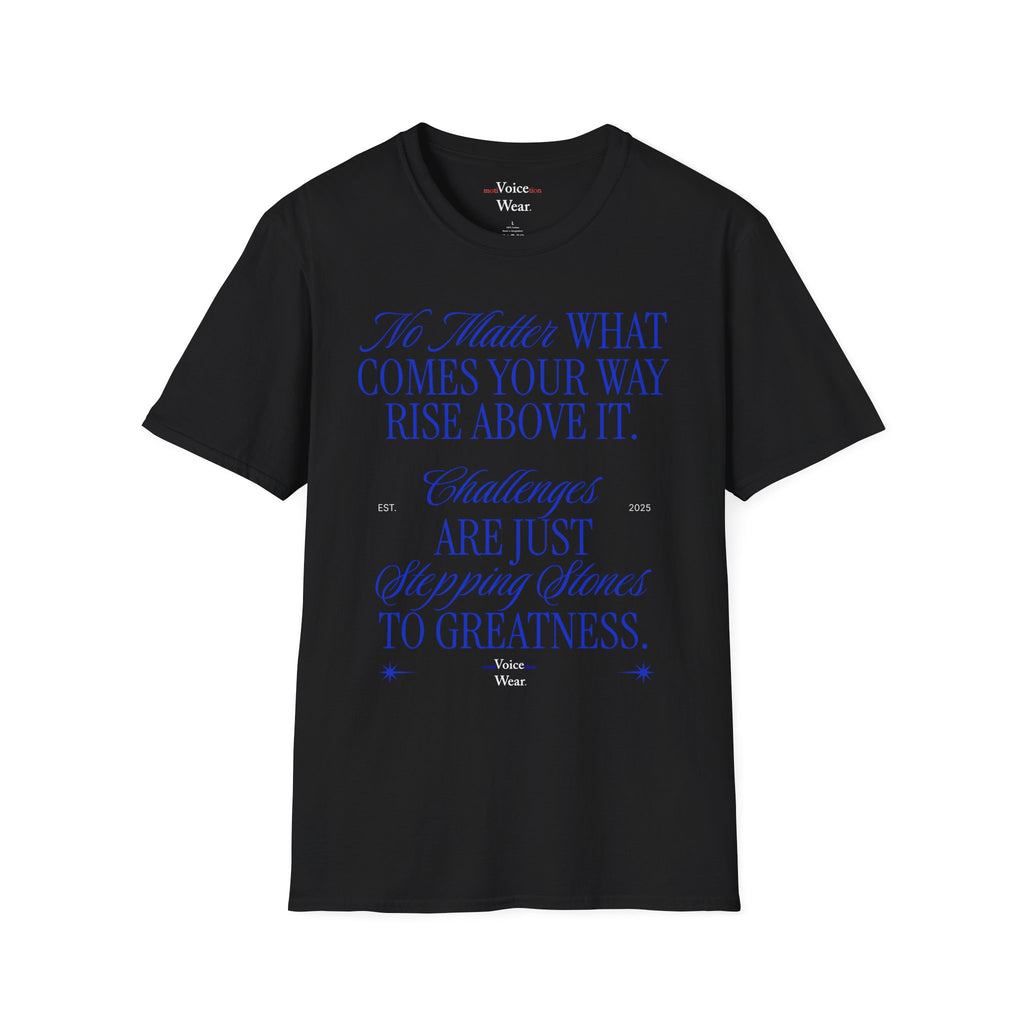 "No Matter What Comes Your Way" - "moti-Voice-tion Wear" T-Shirt