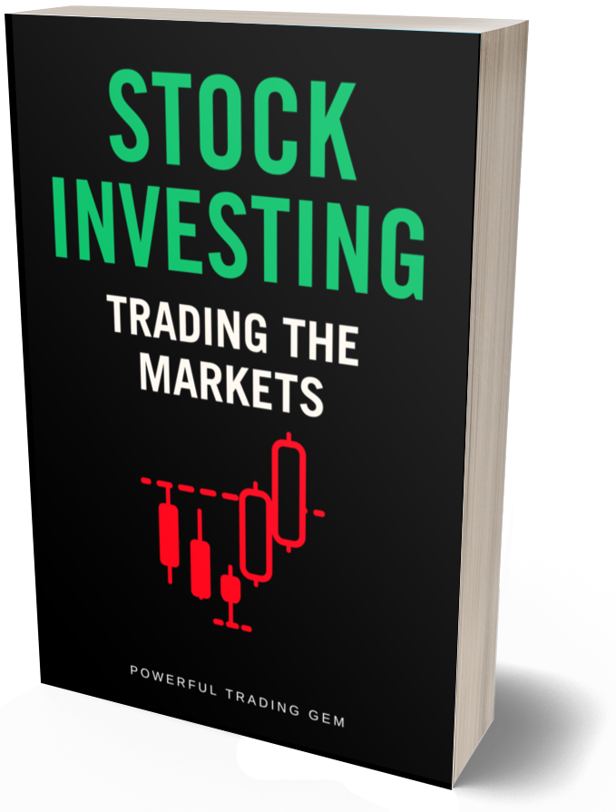 Stock Investing - Trading The Markets